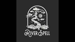 Week #213 - 11/09/22 - River Spell Artist Session