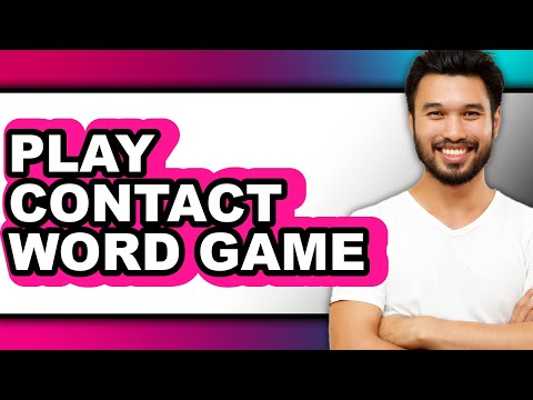 How To Play Contact Word Game (Easy Method)