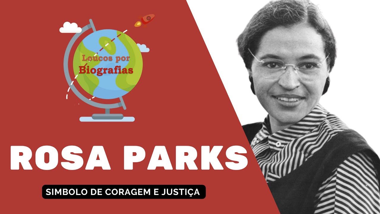 Conheça a Biografia de ROSA PARKS -  Ativista Corajosa que lutou pelos Direitos Civis dos Negros USA