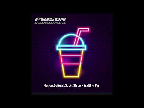 Nytron, Softmal, Scott Slyter  - Waiting For