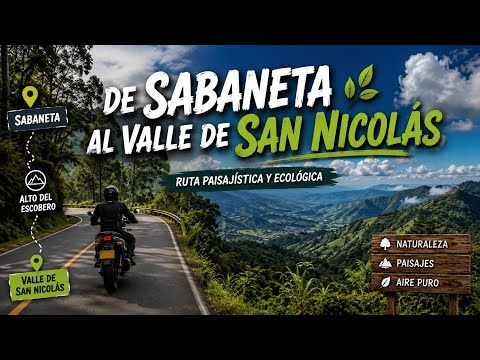 🏍️ La Ruta HERMOSA de Antioquia 😱 | De Sabaneta al Valle de San Nicolás por el Alto del Escobero