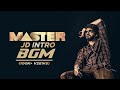 MASTER JD Intro BGM Orginal Version OST Anirudh Thalapathy Vijay Lokesh Kanagaraj