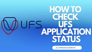 HOW TO CHECK UFS APPLICATION STATUS 2024
