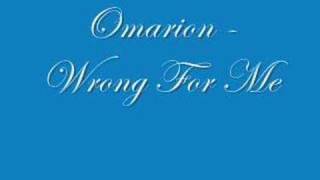 Omarion - Wrong For Me