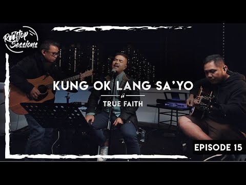 Kung okay lang sayo - True Faith (Song Cover) Rooftop Sessions