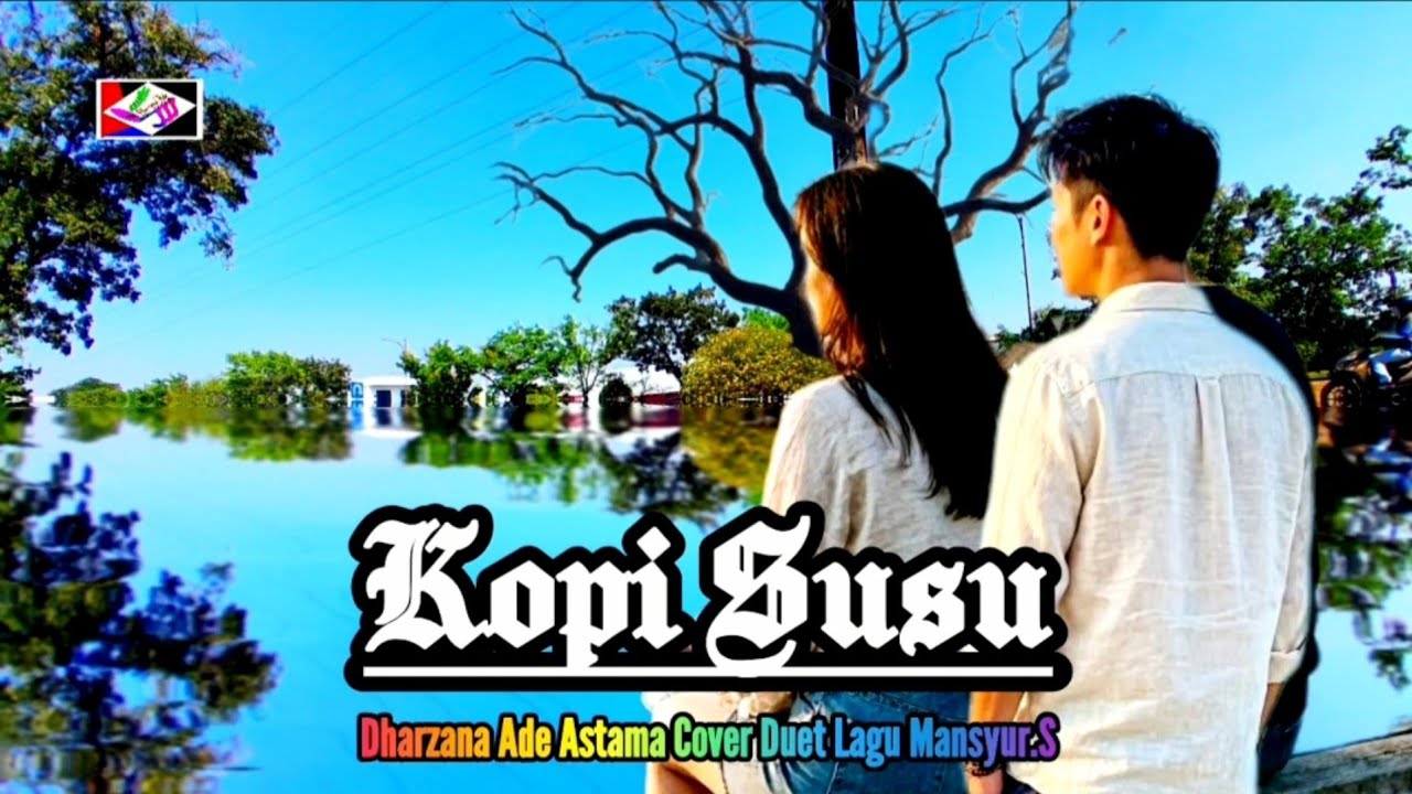 KOPI SUSU - Dharzana Ade Astama Cover Duet Lagu Dangdut Manayur S