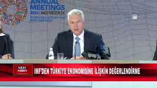IMF'DEN TÜRKİYE EKONOMİSİNE İLİŞKİN DEĞERLENDİRME