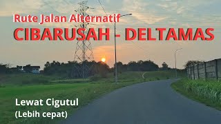 Download lagu FASTEST ‼️ CIBARUSAH - DELTAMAS ROAD ROUTE mp3