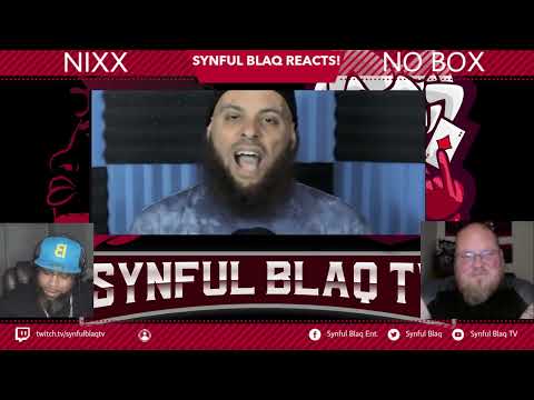 Artist Request! Synful Blaq Reacts - Nixx - No Box