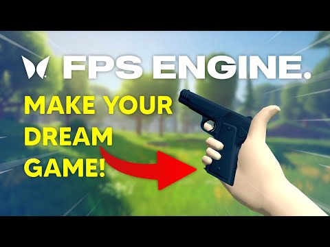 Easily Create your DREAM Game with FPS Engine - Installation + First Steps Guide