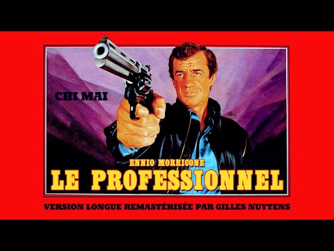 Ennio Morricone - Le Professionnel - Chi Mai [Version longue remastérisée par Gilles Nuytens]
