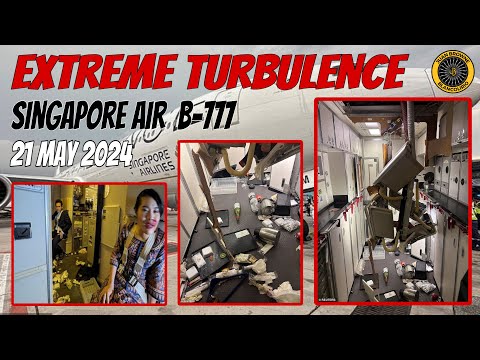 Singapore Airlines Extreme Turbulence Encounter 21 May 2024