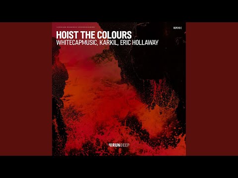 Hoist the Colours (Extended Mix)