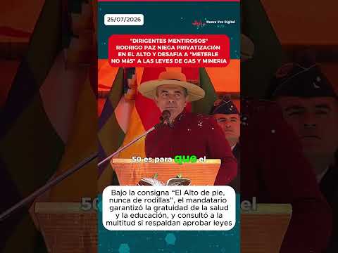 "¡LE METEMOS O NO LE METEMOS!": Rodrigo Paz frena acusaciones y pide aprobar leyes de gas y minería