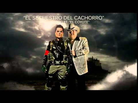 Regulo Caro Ft. El Coyote - El Secuestro Del Cacho