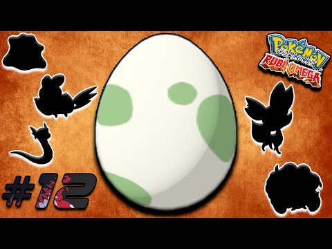 Pokémon Omega Ruby Vidalocke EP.12 - THE EGG OPENING
