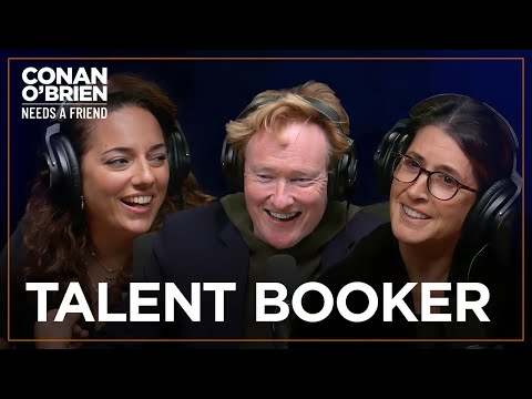 Conan Confronts His Longtime Talent Booker About Her Side Gig | Conan O'Brien Needs A Friend
