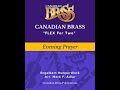 Canadian Brass Flex for Two Series - Evening Prayer (Humperdinck) Split Screen Performance