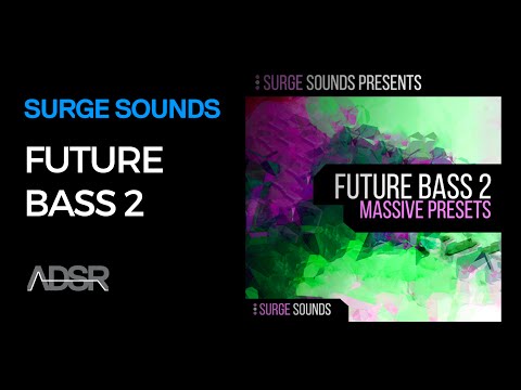 Future Bass 2 (Massive Presets)