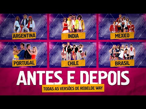 Antes e Depois - Elenco Jovem (Todas as versões de Rebelde Way) 2022 - Completo