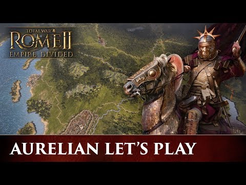 Total War: ROME II - Empire Divided | Aurelian Campaign Let's Play thumbnail