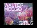 Walter Meego - "Girls" (Tommie Sunshine Remix)