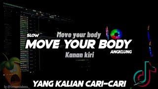 Download lagu DJ MOVE YOUR BODY X KANAN KIRI || VIRAL TIK TOK🎶REMIX TERBARU2021 🔊 BY FERNANDO BASS mp3