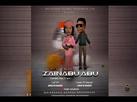 ZAINABU ABU (Official Audio) By Umar M Shareef Latest Hausa Song 2020 Ft Momee Gombe