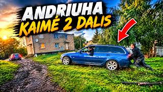 ANDRIŪHA KAIME 2 Dalis