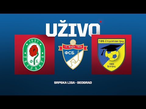Uživo ZVEZDARA - STUDENTSKI GRAD Srpska Liga Beograd 2.Kolo