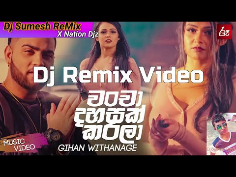 Wancha Dahasak Karala Dj Hit Hot Mix | Gihan Withanage | Dj Sumesh ReMix | X Nation Djz | Ruu Fm |