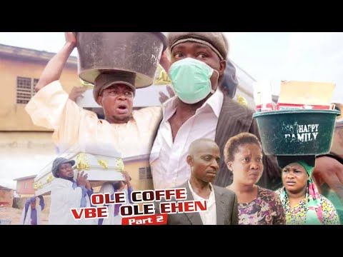 OLE COFFEE VBE OLE E'HEN [PART 2] LATEST BENIN MOVIES 2020