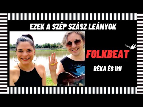 Réka és Imi //FOLKBEAT// - Ezek a szép szász leányok /folksong/