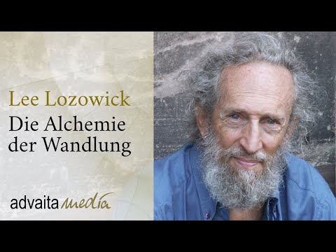 Die Alchemie der Wandlung - Lee Lozowick