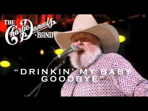 The Charlie Daniels Band - Drinkin' My Baby Goodbye (Live)