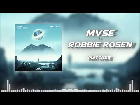 MVSE & Robbie Rosen - Matches