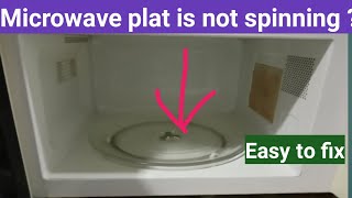 How to fix microwave plat not spinning