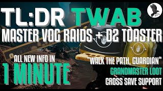 TL:DR TWAB Master Vault of Glass release date, D2 Toaster and Grandmaster Loot rotation July 18/25th