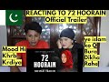 72 HOORAIN Official Trailer | PAKISTANIS REACTION |