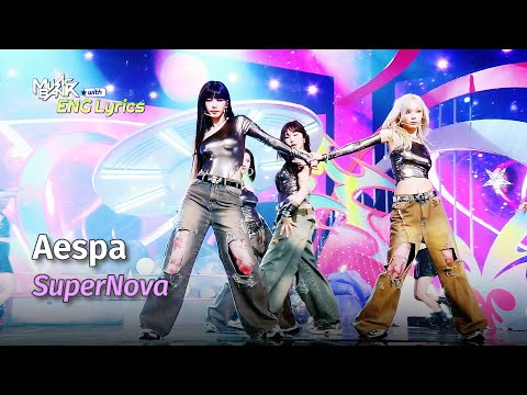 aespa (에스파) - Supernova [ENG Lyrics] | KBS WORLD TV 240517