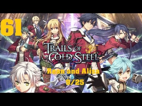 LoH: Trails of Cold Steel Story Playthrough - Part 61: Rean and Alisa [9/25]