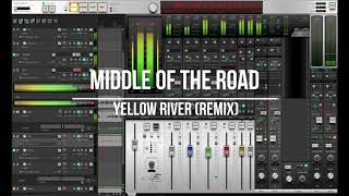 Middle Of The Road   Yellow River remix