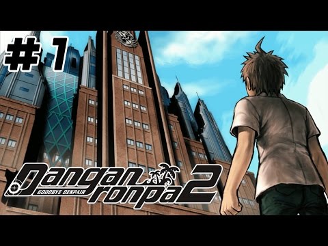 Danganronpa 2: Goodbye Despair | PART - 1 | The Heart-Throbbing School Trip Begins!