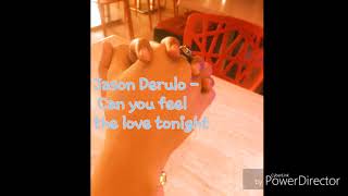 Can you feel the love tonight by jason derulo
