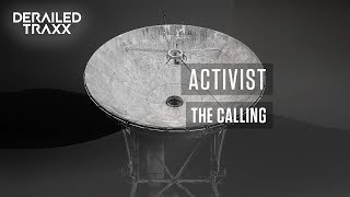 Activist - The Calling [Derailed Traxx]