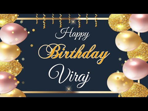 Viraj Happy Birthday | Birthday Songs with name | Birthday Reel |Janamdin | #Ad4beloved