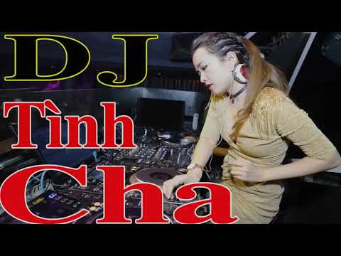 Nhạc Sống Remix 2018 Những Ca Khúc Hay Nhất Tình Cha và Tình Mẹ Xuân
