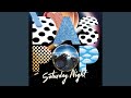 Saturday Night (Part One)