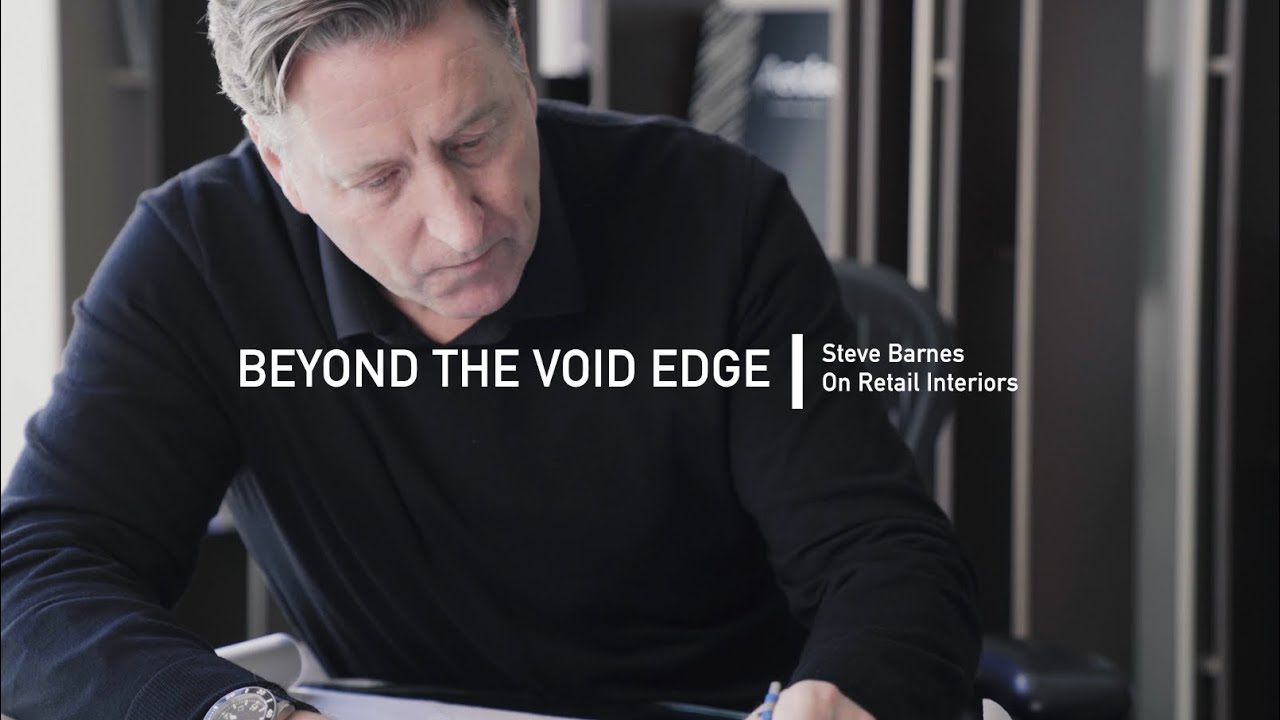 Beyond the Void Edge – Steve Barnes on Retail Interiors