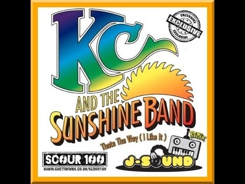 J-Sound Remix - Kc And The Sunshine Band - That's The Way ( I Like It)